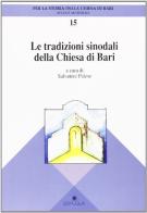 Le tradizioni sinodali della Chiesa di Bari edito da Edipuglia