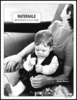 Maternale. 10 interviste con la madre edito da Leconte