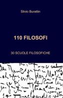 110 filosofi di Silvio Burattin edito da ilmiolibro self publishing