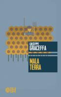 Mala terra di Giuseppe Graceffa edito da Augh!