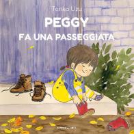 Peggy fa una passeggiata. Ediz. illustrata di Tonka Uzu edito da Camelozampa
