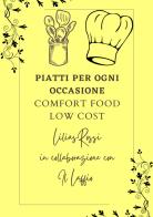 Piatti per ogni occasione. Comfort food low cost di Lilias Rossi, Il Laffio edito da EBS Print