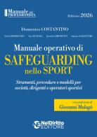 Manuale operativo di Safeguarding nello Sport. Nuova ediz. di Domenico Costantino edito da Neldiritto Editore