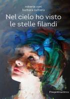 Nel cielo ho visto le stelle filandi di Roberta Coni, Barbara Cultrera edito da Prospettiva Editrice