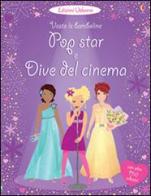 Pop star e dive del cinema. Vesto le bamboline. Con adesivi di Fiona Watt, Lucy Bowman edito da Usborne Publishing