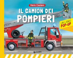 Il camion dei pompieri. Libro pop-up di Dario Cestaro edito da Giunti Editore