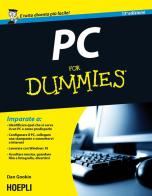 PC for Dummies di Dan Gookin edito da Hoepli