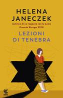 Lezioni di tenebra di Helena Janeczek edito da Guanda