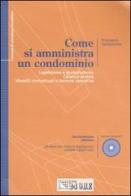 Come si amministra un condominio. Con CD-ROM di Francesco Tamborrino edito da Il Sole 24 Ore Pirola