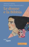Le donne e la Bibbia edito da Morcelliana