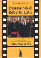 L' assassinio di Roberto Calvi di Giuseppe Ferrara edito da Massari Editore