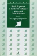 Studi di genere e memoria culturale-Women and cultural memory edito da CLUEB