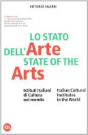 Lo stato dell'arte. Istituti italiani di cultura nel mondo. Ediz. italiana e inglese edito da Skira