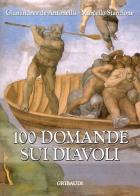 100 domande sui diavoli di Marcello Stanzione, Gianandrea De Antonellis edito da Gribaudi