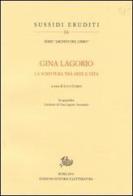 Gina Lagorio. La scrittura tra arte e vita edito da Storia e Letteratura