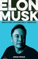 Elon Musk di Chris McNab edito da Gremese Editore