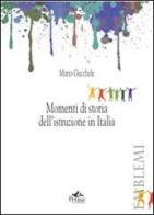 Momenti di storia dell'istruzione in Italia di Mario Gecchele edito da Pensa Multimedia