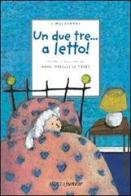 Un due tre a letto! di Anne Isabelle Le Touzé edito da Motta Junior