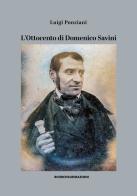 L' Ottocento di Domenico Savini di Luigi Ponziani edito da Ricerche&Redazioni