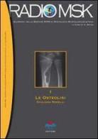 Radiomsk le osteolisi vol.1 di Giuliana Roselli edito da Timeo