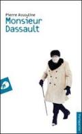 Monsieur Dassault di Pierre Assouline edito da Portaparole