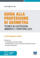 Guida alla professione di geometra di Emilio Niglis De Lutiis edito da Maggioli Editore