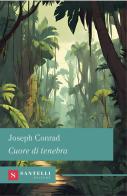 Cuore di Tenebra di Joseph Conrad edito da Santelli