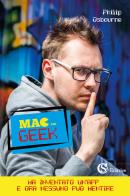 Mac the Geek di Philip Osbourne edito da CSA Editrice