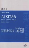 Al Kitab della lingua araba. Teoria-pratica di Abrah Malik edito da Eurilink