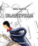 Blankville. Nuova ediz. di Mirko Montini edito da Kaba