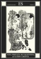 Vita privata di Valentina di Guido Crepax edito da ES