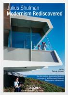 Julius Shulman. Modernism rediscovered. Ediz. inglese, francese e tedesca di Pierluigi Serraino edito da Taschen