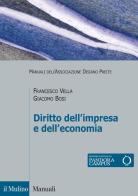 Diritto dell'impresa e dell'economia di Francesco Vella, Giacomo Bosi edito da Il Mulino