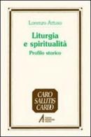 Liturgia e spiritualità. Profilo storico di Lorenzo Artuso edito da EMP