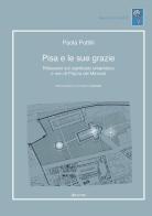 Pisa e le sue grazie. Riflessioni sul significato urbanistico e non di Piazza dei Miracoli di Paola Puttilli edito da Aracne