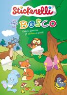 Gli amici del bosco. Stickerelli. Con adesivi. Ediz. a colori edito da Liscianilibri