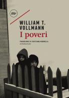 I poveri di William T. Vollmann edito da Minimum Fax
