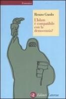 L' Islam è compatibile con la democrazia? di Renzo Guolo edito da Laterza