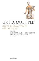 Unità multiple di Giovanna De Sensi Sestito, Marta Petrusewicz edito da Rubbettino