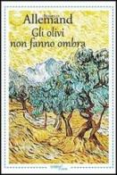 Gli olivi non fanno ombra di Federico Allemand edito da Aracne