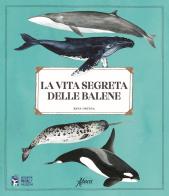 La vita segreta delle balene di Rena Ortega edito da Aboca Edizioni