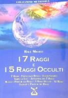 I 7 Raggi e i 5 Raggi occulti di Raúl Micieli edito da Editrice Italica (Milano)