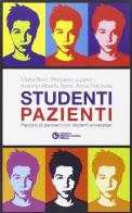 Studenti pazienti. Percorsi di pensiero con studenti universitari edito da Edizioni Libreria Cortina Milano