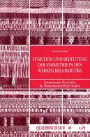 Funktion und Bedeutung der Symmetrie in den Werken Béla Bartóks di Frank Hentschel edito da LIM