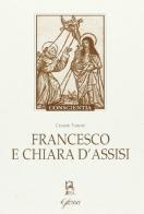 Francesco e Chiara d'Assisi di Cesare Vaiani edito da Glossa