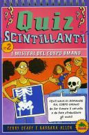 I misteri del corpo umano di Terry Deary, Barbara Allen edito da Editoriale Scienza