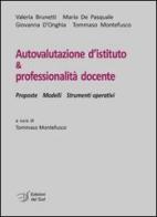 Autovalutazione d'istituto & professionalità docente. Prosposte modelli strumenti operativi edito da Edizioni Dal Sud