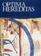 Optima hereditas. Sapienza giuridica romana e conoscenza dell'ecumene edito da Libri Scheiwiller