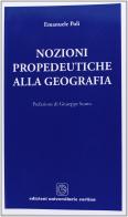 Nozioni propedeutiche alla geografia di Emanuele Poli edito da Cortina (Verona)