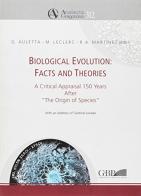 Biological evolution: facts and theories. A critical appraisal 150 years after «The origin of species» edito da Pontificio Istituto Biblico